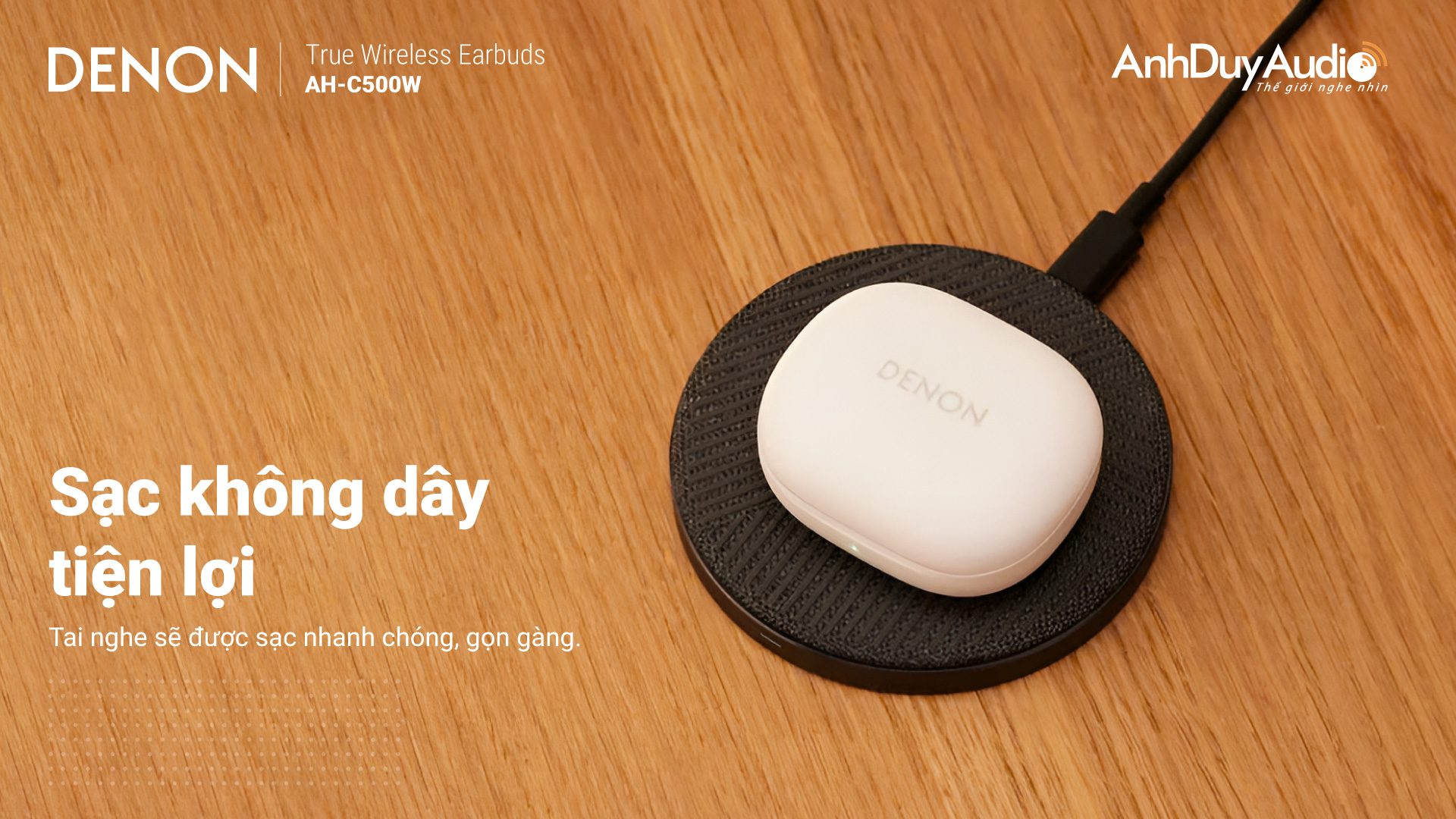 Tai nghe True Wireless DENON AH-C500W | Anh Duy Audio