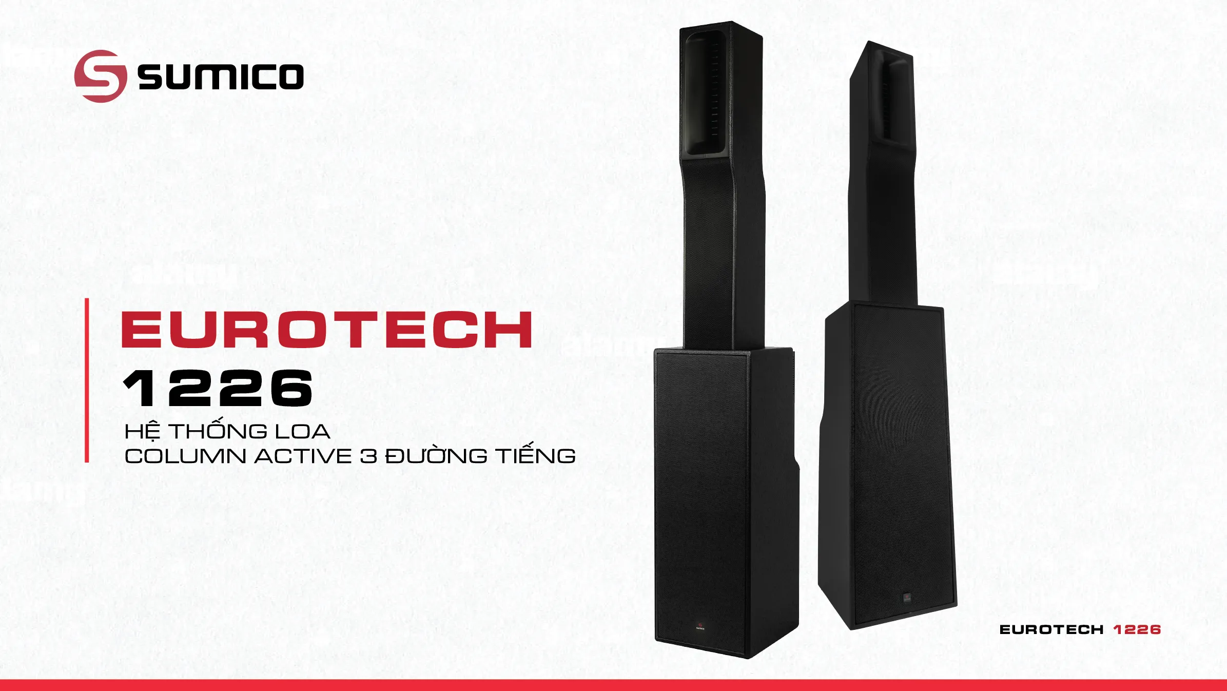 Loa Column Active Sumico EUROTECH 1226 | Anh Duy Audio