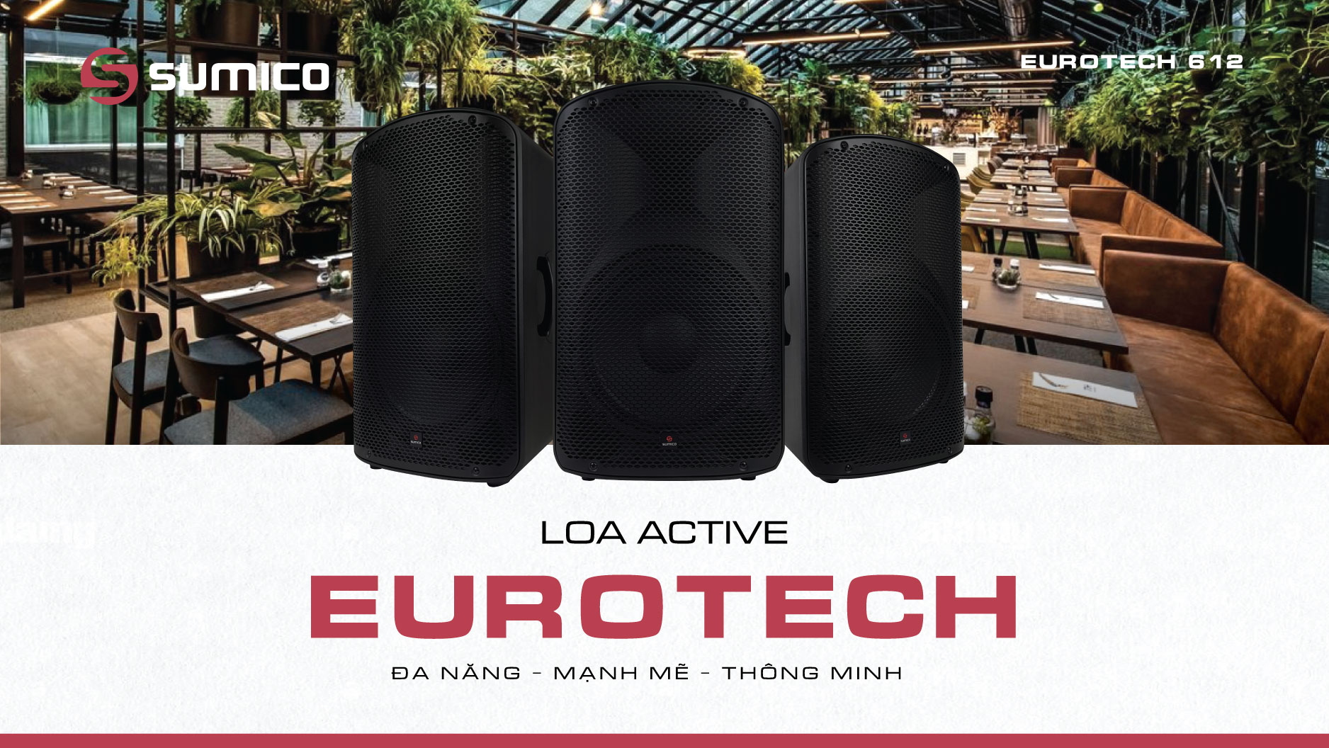 Loa Active chuyên nghiệp Sumico EUROTECH 612 | Anh Duy Audio