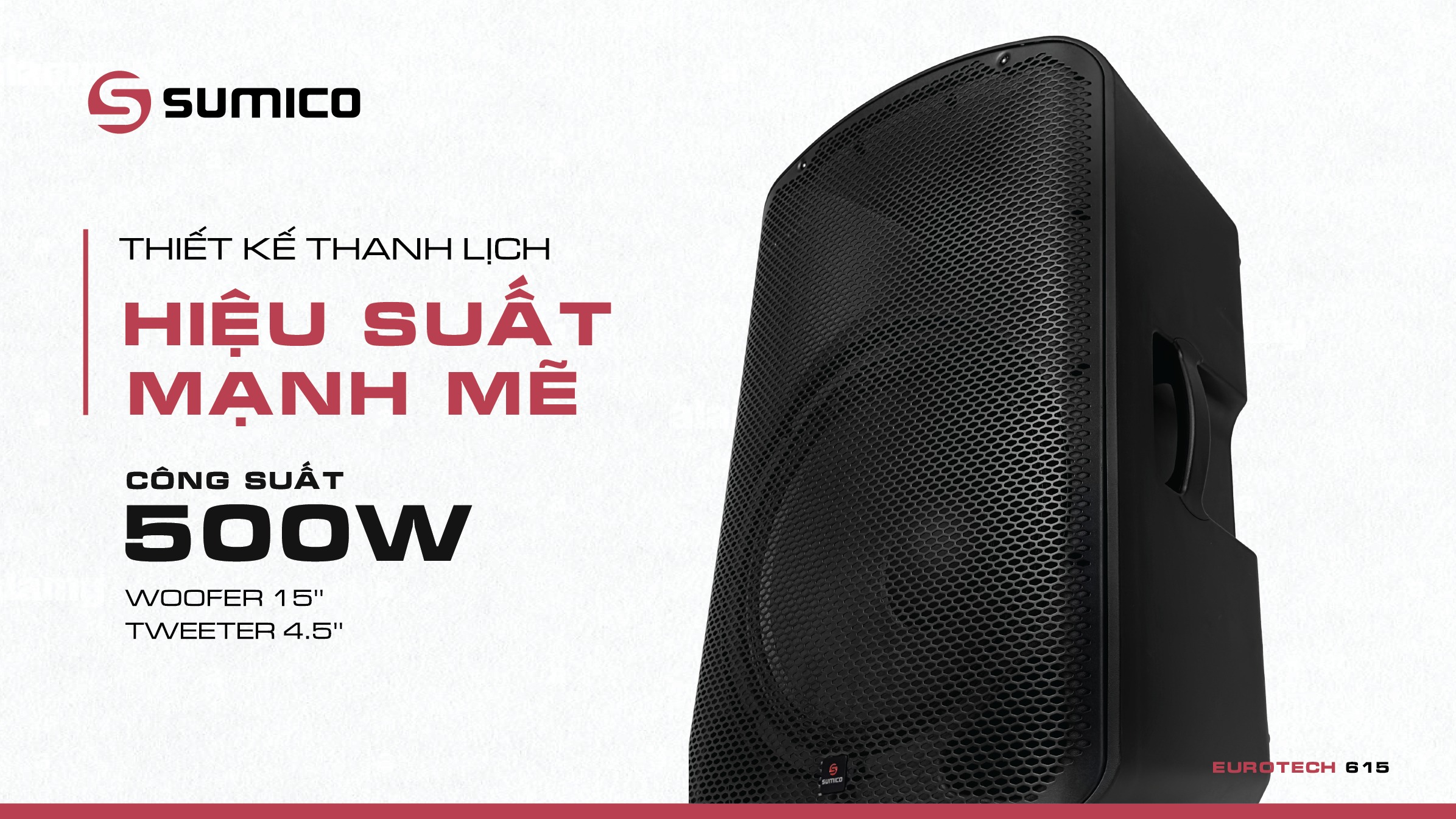 Loa Active chuyên nghiệp Sumico EUROTECH 615 | Anh Duy Audio