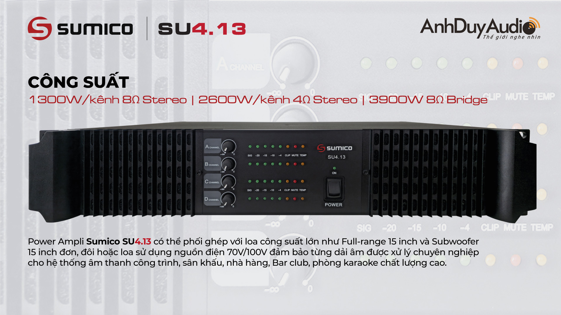 Power Amplifier 4 kênh Sumico SU4.13 | Anh Duy Audio